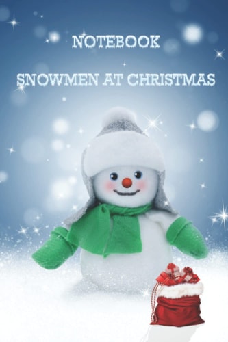 Snowmen At Christmas: Blank Lined Notebook/ Journal (6" x 9" - 120 Pages) - Christmas Gift Idea