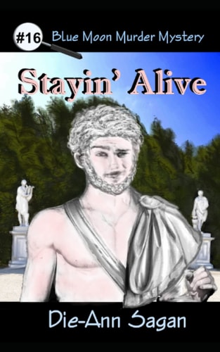 Stayin' Alive (Blue Moon Murder Mystery)