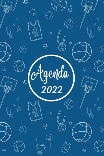 Basket Agenda 2022: Pianificatore Annuale 2022 | Da Gennaio a Dicembre (12 Mesi) | Calendario 2022 | Organizer & Diario con Pallacanestro . (Italian Edition)