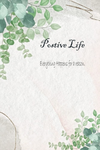 Positive Life Everything Happens For a Reason: (weight loss diary-weightloss journal for women-weight loss journal-weightloss journal-judy moody mood journallined stone paper)