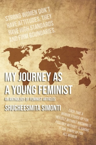 My Journey as a Young Feminist: An Anthology of Feminist Articles