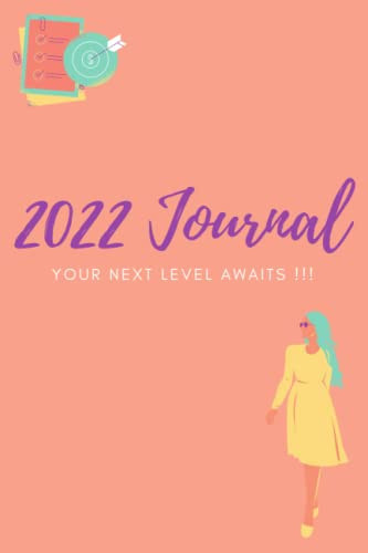 2022 Vision Journal: Your Next Level Awaits You.: Blank Lined Journal for Writing Goals and Plans