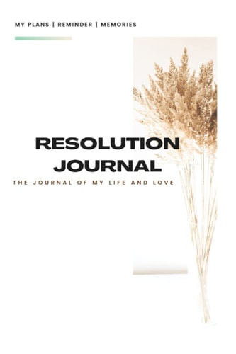 Resolution Journal: New Years Resolution Journal- Note to self, Health Journal, Journal Reminder