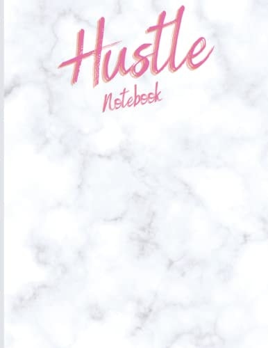 Hustle: Notebook: Marble white and pink journal notebook