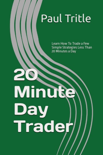 20 Minute Day Trader