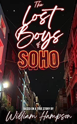 The LOST BOYS of SOHO