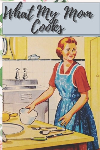 What My Mom Cooks: Family meal weekly planner