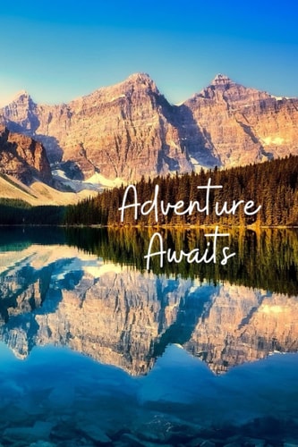 Adventure Journal – Mountains: Travel Journal (Paperback 6x9) Lined pages with Date printed to allow ease of journaling.