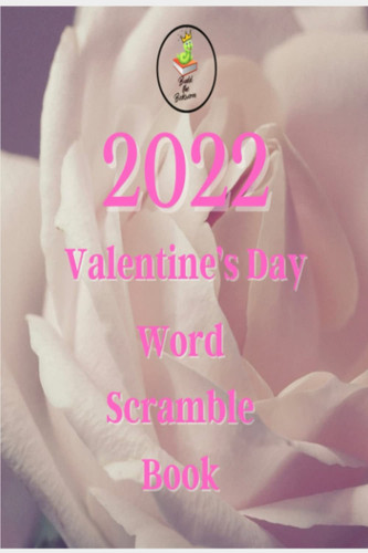 2022 Valentine’s Day Word Scramble Book
