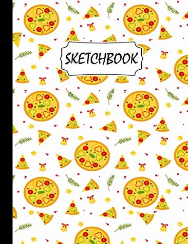 Pizza Sketchbook: Pizza Pattern Sketching, Sketch Drawing, Sketchbook For Men, Women, Girls, Boys And Kids