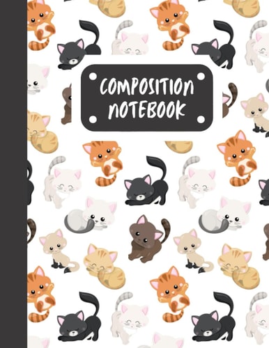 Composition Notebook College Ruled 8.5 x 11 x 120 pages | Cute Little Kitties: Large Notebook for Boys and Girls | Notes, Homework, Doodle, Journal, School, Office