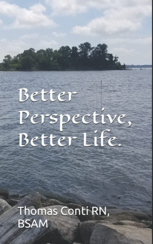 Better Perspective, Better Life.