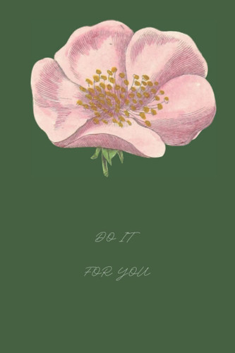 Do it for you Journal (Diary, Notebook)