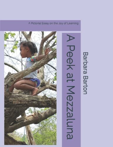 A Peek at Mezzaluna A Pictorial Essay on the Joy of Learning