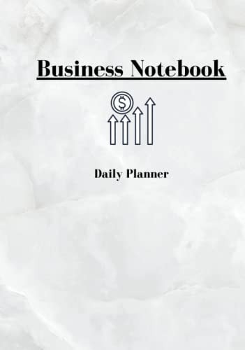 Business Notebook Daily Planner: Sales Planner; Professional Notebook for Work