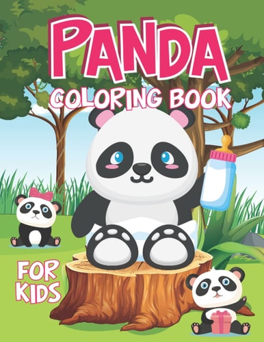Panda Coloring Book For Kids: Panda Coloring Book for Kids Who Love Panda