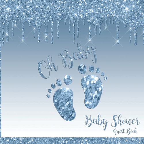 Oh Baby Baby Shower Guest Book: Pastel Blue Sign In Guestbook with Guest Lists, Predictions, Advice to Parents and Wishes to Baby Boy