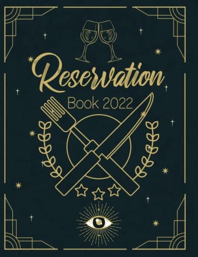 Reservation Book: Daily Reservation Log Book for Restaurants 2022