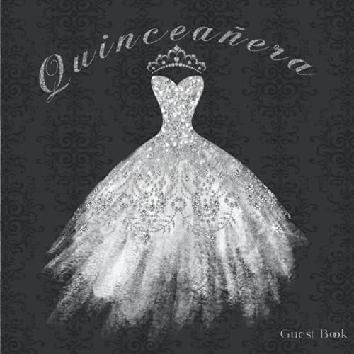 Quinceañera Guest Book: Sweet 15 Birthday Party Guestbook for Guests to Sign in, Write Messages and Well Wishes Silver and Black