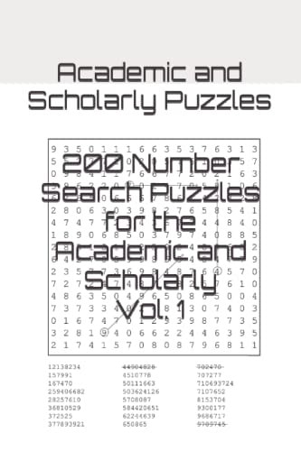 200 Number Search Puzzles for the Academic and Scholarly Vol. 1
