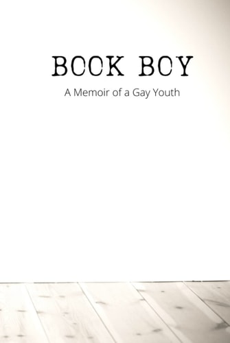 Book Boy: A Memoir of a Gay Youth