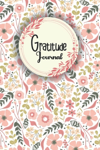 Gratitude Journal for Women: Notebook Journal Daily Gratitude Positive, Affirmation and Self Care Each Day (7)