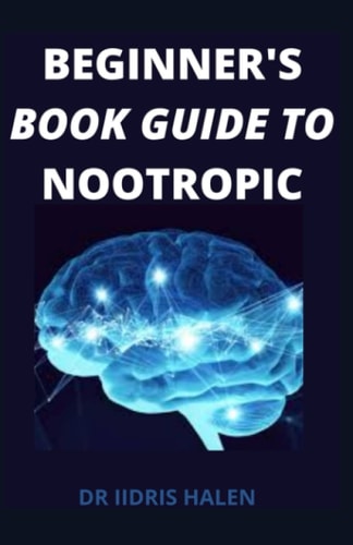 BEGINNER'S BOOK GUIDE TO NOOTROPIC