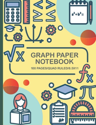Graph Paper Composition Notebook: 100 Pages Grid Format, Math Space Science Technology Engineering Math Physics, Graph Paper Composition Notebook, For Student, Teacher, Engineer