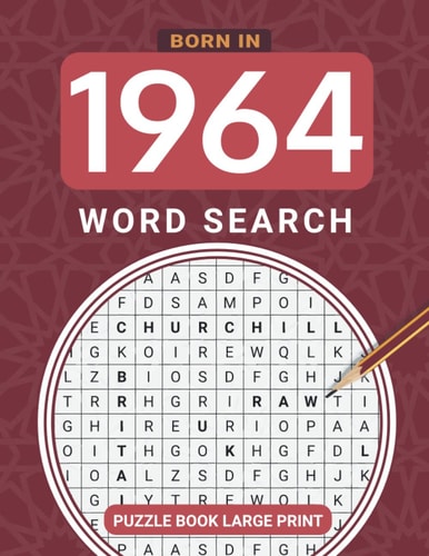 Born In 1964 Wordsearch Puzzle Book Large Print: Step Back In Time With This British Themed Wordsearch, 1964 UK Yearbook - Born in 1964 Word Search - Birthday Present / Gifts - UK Edition