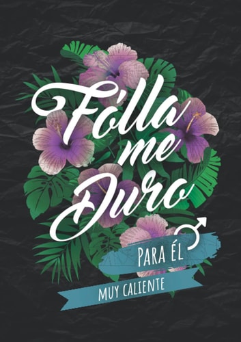F*llame duro, Vales Sexuales Para Él: Talonario Sexual Para Parejas | Regalo De San Valentín, Aniversario, Cumpleaños, Navidad Para Hombre | Regalos ... Y Picantes Aventurados (Spanish Edition)