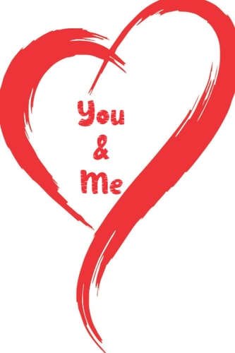 You & Me: You & Me Notizbuch für die Erstellung der Geschichte . niedliches Tagebuch für ein paar ... (German Edition)