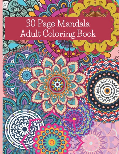 30 Page Mandala Adult Coloring Book
