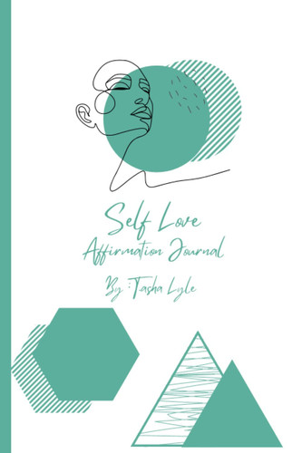 Self Love Affirmation Journal for Women: Nobody will take care of you like you!