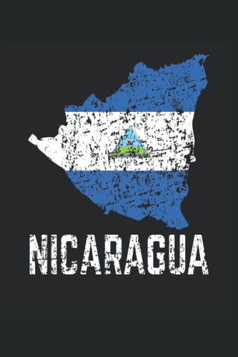 Nicaragua Map Lined Notebook: Nicaraguan Flag Journal 120 Pages 6" x 9" for anyone with Nicaraguan Heritage & Roots