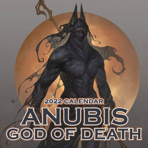 Lunar Calendar 2022 Anubis God Of Death: Mysterical Drawing Anubis, Egyptian God Anubis | Gifts for Who Loves Egyptian Deities Moon Phases | Calendar Calendario Calendrier | BONUS 4 Months 2023
