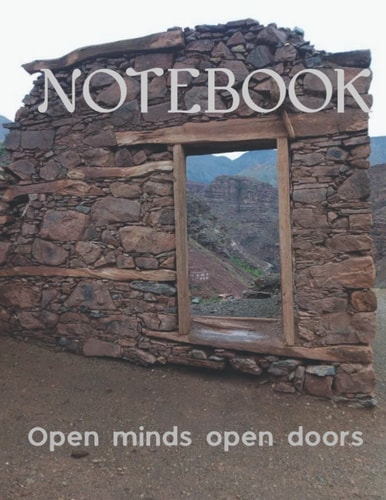 NOTEBOOK Open minds open doors: Notebook with stone door cover,lined papers, Size 8.5x 11 inch,120 pages