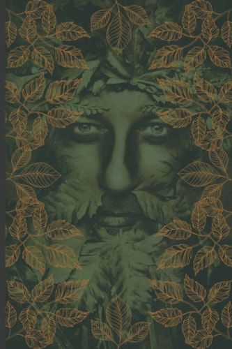 Green Man Grimoire: Blank Dot Grid Spell & Ritual Journal with Magickal Appendices 6x9 160 Page