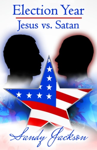 Election Year: Jesus vs. Satan