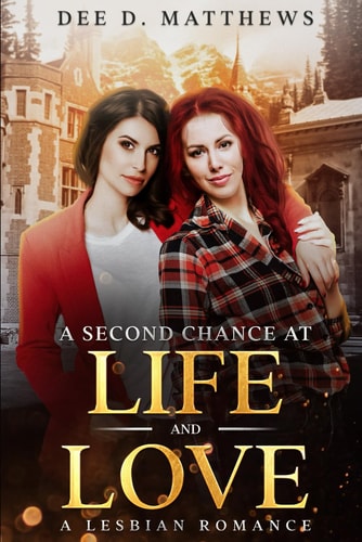 A Second Chance at Life and Love A Lesbian Romance