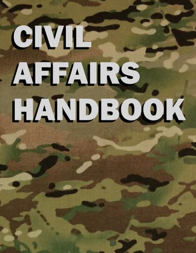 Civil Affairs Handbook: ATP 3-57.30 ATP 3-57.50 ATP 3-57.60 ATP 3-57.70