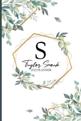 Taylor Smoak 2022 Planner Weekly and Monthly