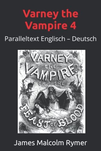 Varney the Vampire 4 Paralleltext Englisch - Deutsch