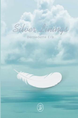 Silver Linings: A story overcoming traumas