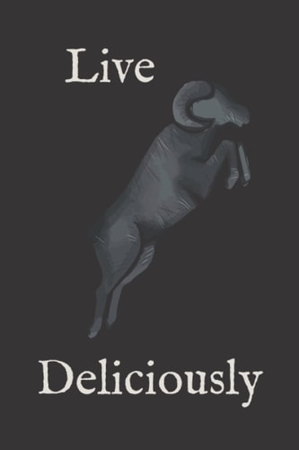 Live Deliciously Notebook: Wide Ruled Notebook Book of Shadows with Witchcraft Appendices 6x9 160 Page
