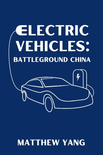 Electric Vehicles: Battleground China