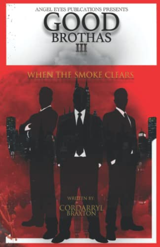 Good Brothas III When The Smoke Clears