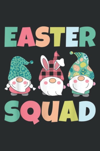 Easter Squad Women Men Teen Girls Boys Kids Outfit Apparel: Lined Notebook: Planner, Lined College Ruled Paper, 6x9 120 Pages, Journal, Diary, Matte Finish Cover, 100 Pages