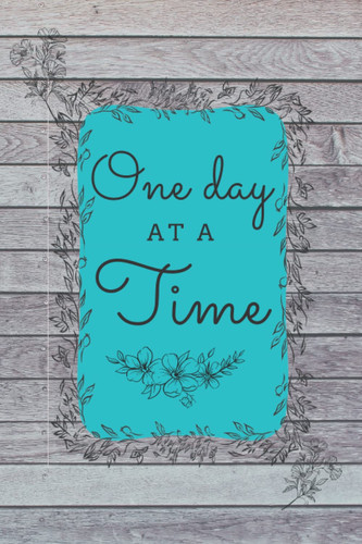 One day at at time