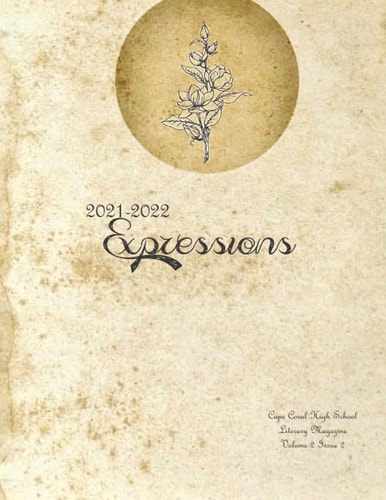 Expressions 2022: Cape Coral High School's Literary Magazine