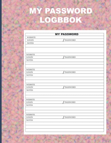MY PASSWORD LOGBOOK: MY PASSWORD LOGBOOK/ RECORDING PASSWORD BOOK/ USERNAMES JOURNAL/ INTERNET SITE WEB PASSWORD/ NOTES FOR ANY THINGS INTERESTING ON THE INTERNET.